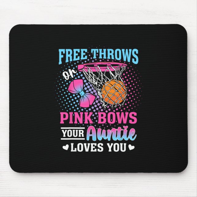 Free Throws Or Pink Bows Your Auntie Loves You Gen Mouse Mat (Front)