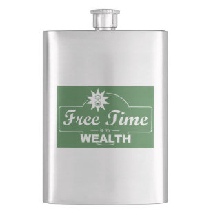 Free Time Is My Wealth Hip Flask
