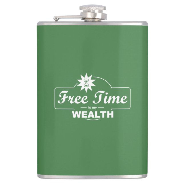 Free Time Is My Wealth Hip Flask (Front)
