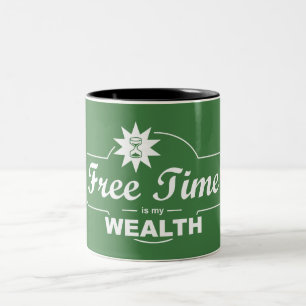 Free Time Is My Wealth Two-Tone Coffee Mug