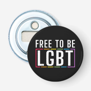 Free to be LGBT Bisexual Lesbian Gay Pride Bottle Opener