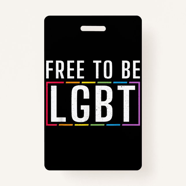Free to be LGBT Bisexual Lesbian Gay Pride ID Badge (Front)