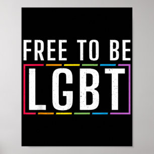 Free to be LGBT Bisexual Lesbian Gay Pride Poster