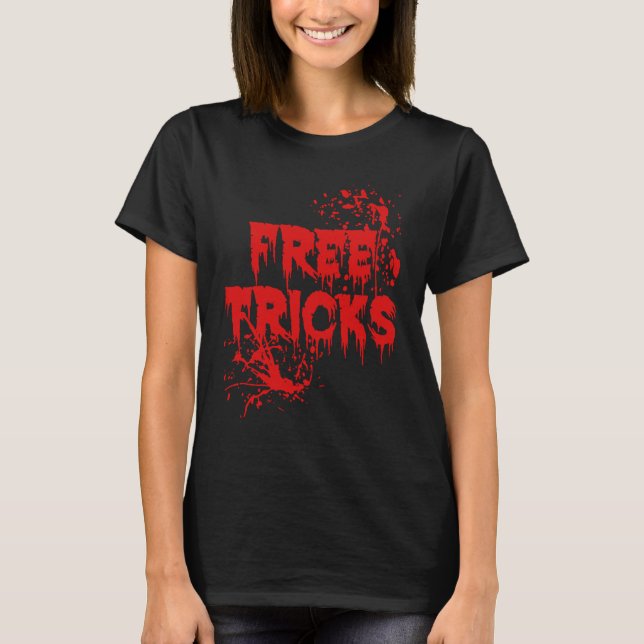Free Tricks Trick Or Treat Spooky Boo Ghost Hallow T-Shirt (Front)