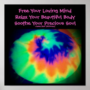 Free Your Loving Mind...Quote Poster-Tie Dye Look Poster