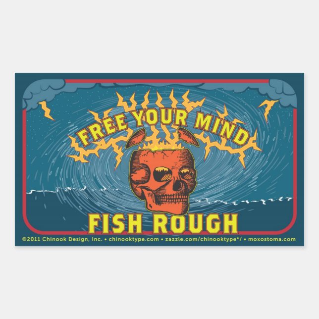 Free Your Mind! Fish Rough! (sheet of 4 stickers) Rectangular Sticker (Front)