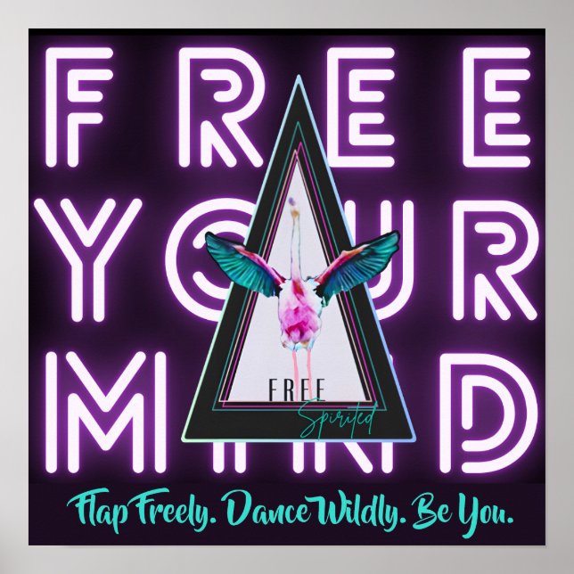 Free Your Mind Free Spirited Flamingo Inspo Poster (Front)