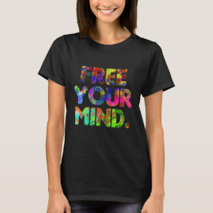 Free Your Mind Motivation Gym Business Mindset T-Shirt
