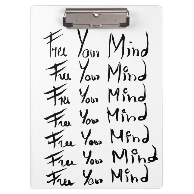 FREE your MIND!  Motivational calligraphy quote Clipboard (Front)