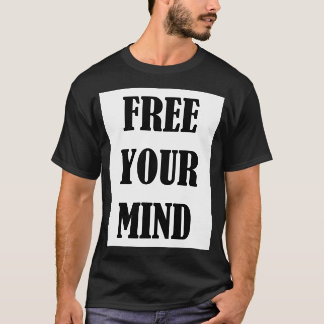 Free Your Mind Quote Black T-Shirt (Front)