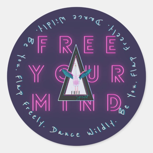 Free Your Mind Sticker, Free Spirited Flamingo Classic Round Sticker (Front)