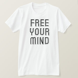 free your mind T-Shirt