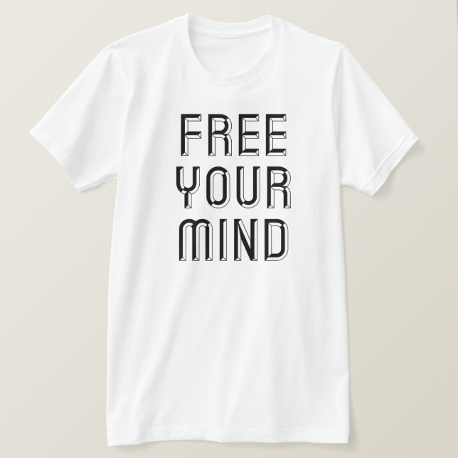 free your mind T-Shirt (Design Front)