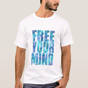 FREE YOUR MIND T-Shirt