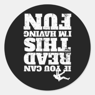 Freeclimbing Climbing Bouldering Saying I Read Classic Round Sticker