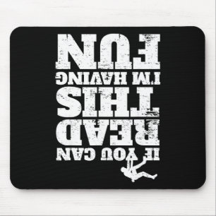 Freeclimbing Climbing Bouldering Saying I Read  Mouse Mat