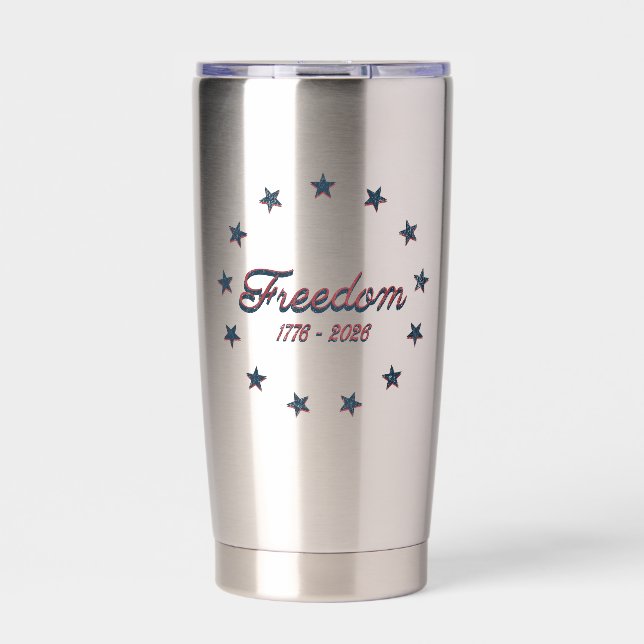Freedom 1776–2026 America 250 Patriotic Design Insulated Tumbler (Front)