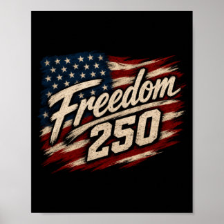 Freedom 250 patriotic american flag usa poster