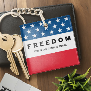 Freedom A True Patriot Key Ring