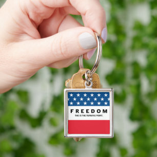Freedom A True Patriot Key Ring