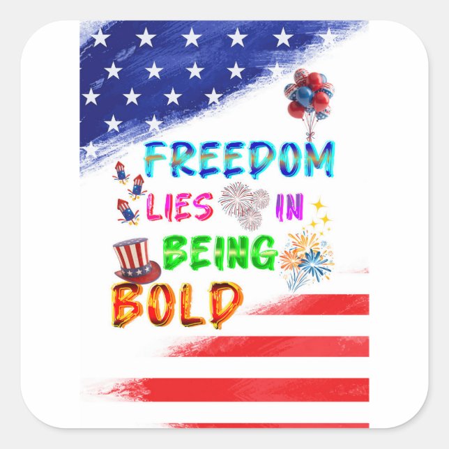Freedom Accessories Lies In Being Bold Square Sticker (Front)