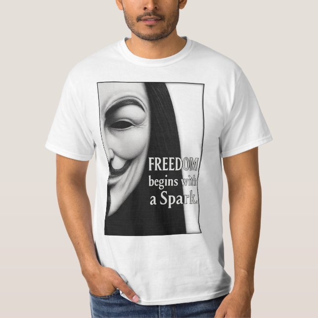 Freedom Begins With a Spark T-Shirt (Front)