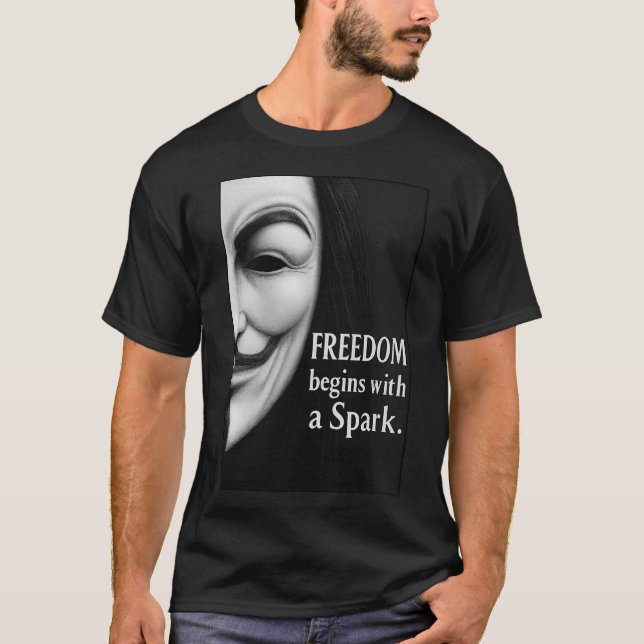 Freedom Begins With a Spark T-Shirt (Front)