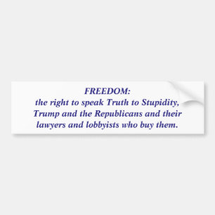 Freedom bumper sticker: Anti-Trump Bumper Sticker