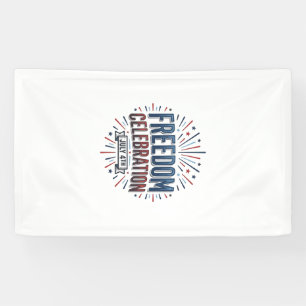 Freedom Celebration July 4th Patriotic Shirt Desig Banner