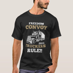 FREEDOM CONVOY 2022 CANADIAN TRUCKER Rule Canada S T-Shirt