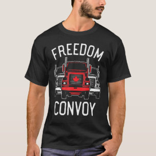 Freedom Convoy 2022 For Canadian Truckers Mandate  T-Shirt