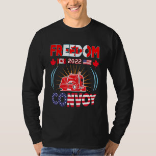 Freedom Convoy 2022 For Truckers American And Cana T-Shirt