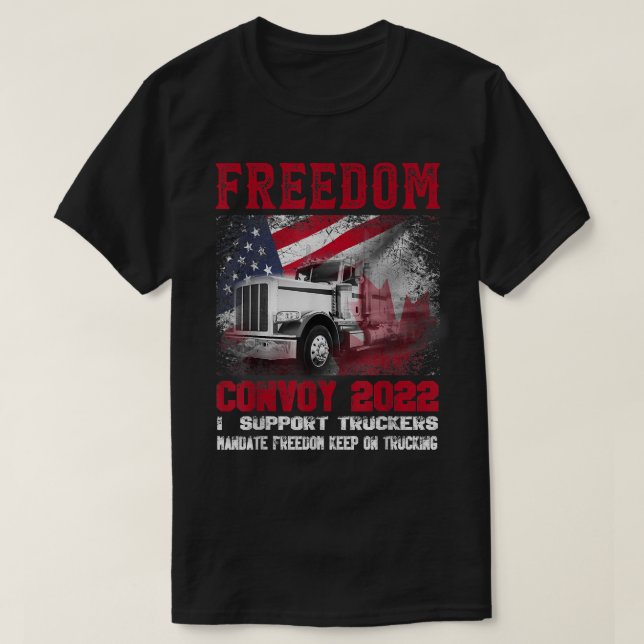 Freedom Convoy 2022 In Support of Truckers Mandate T-Shirt (Design Front)