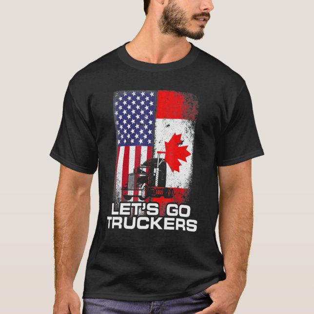 Freedom Convoy 2022 Let S Go Truckers Mandate Supp T-Shirt (Front)