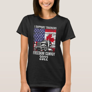 Freedom Convoy 2022 Supporter I Support Canadian T T-Shirt