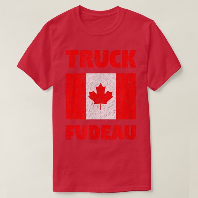 Freedom Convoy - Support Canada - Truck Fudeau  T-Shirt (Design Front)