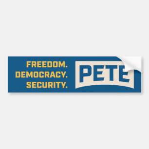Freedom. Democracy. Security. #PeteForAmerica Bumper Sticker