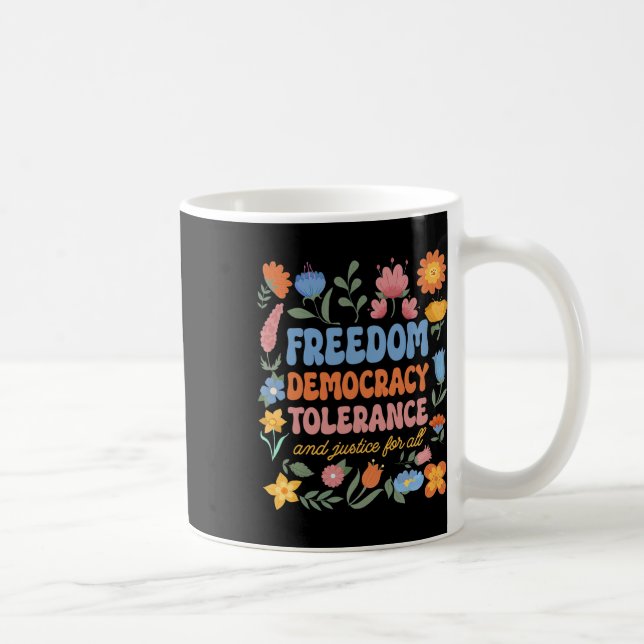 Freedom Democracy Tolerance Justice All Subtle Res Coffee Mug (Right)