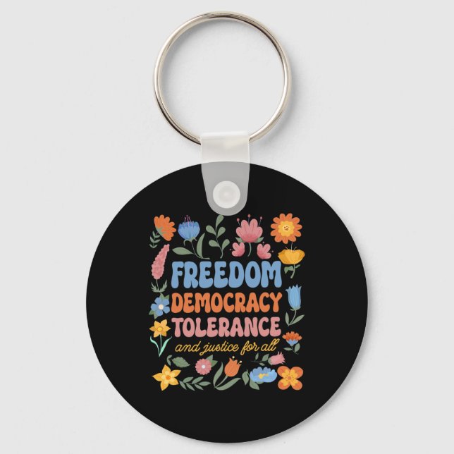 Freedom Democracy Tolerance Justice All Subtle Res Key Ring (Front)