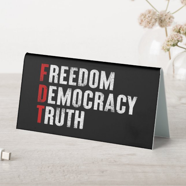 Freedom Democracy Truth (In SItu (Table))