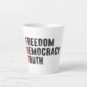 Freedom Democracy Truth Latte Mug