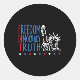 Freedom Democracy Truth Patriotic Usa Flag 4th Jul Classic Round Sticker
