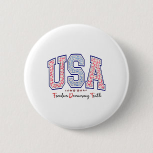 Freedom Democracy Truth Usa Anti-trump 4th Of July 6 Cm Round Badge