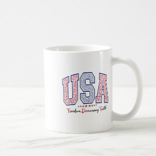 Freedom Democracy Truth Usa Anti-trump 4th Of July Coffee Mug