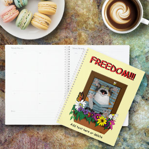 Freedom Escape Funny Cat Yellow Floral Window Planner