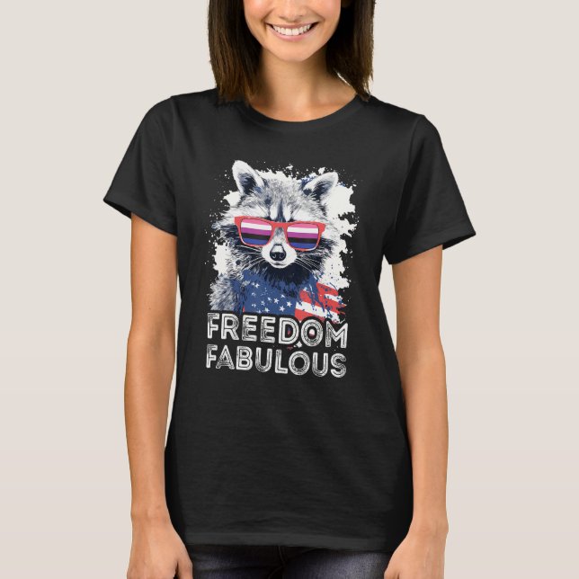 Freedom Fabulous  Raccoon Gender Fluid Sunglasses  T-Shirt (Front)