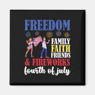 Freedom Family Faith Friends & Fireworks Fourt Magnet