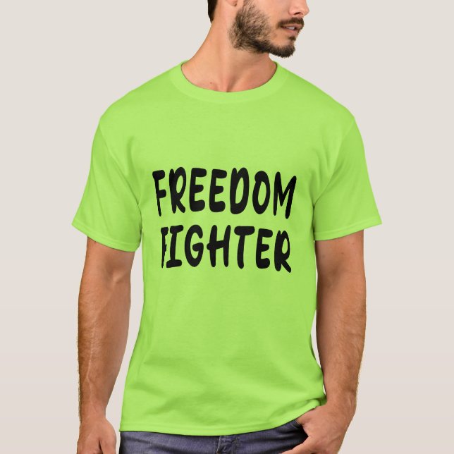 Freedom Fighter T-Shirt (Front)
