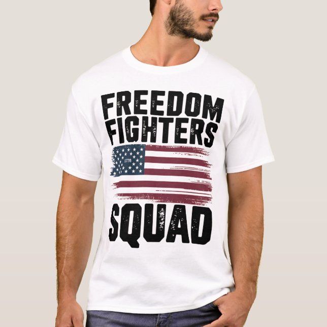 Freedom Fighters Squad 1776 Flag-USA Independence  T-Shirt (Front)