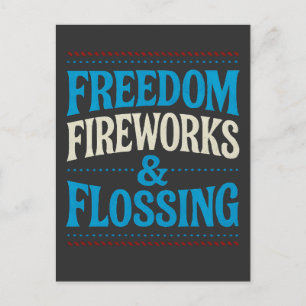 Freedom Fireworks & Flossing Dental Dentist Holiday Postcard